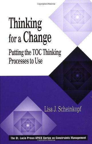 Thinking for a Change：Putting the TOC Thinking Processes to Use