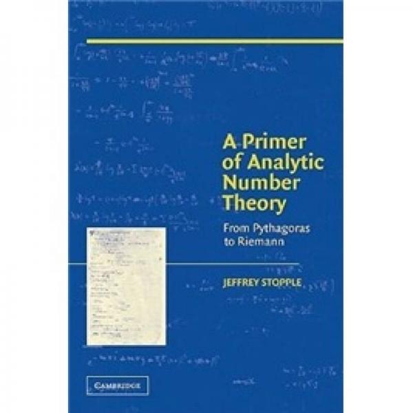 A Primer of Analytic Number Theory From Pythagoras to Riemann