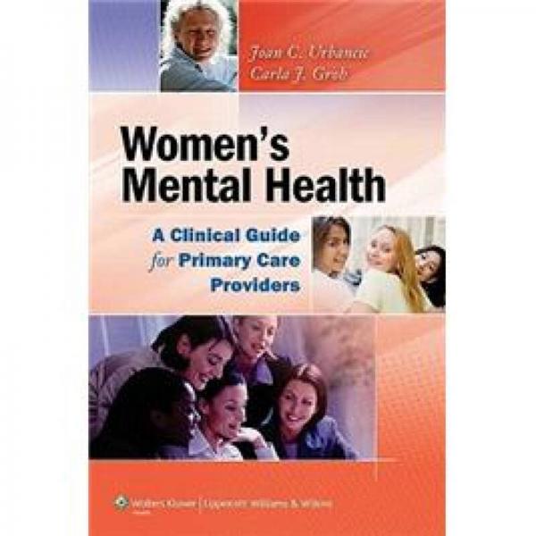 Women's Mental Health: A Clinical Guide for Primary Care Providers