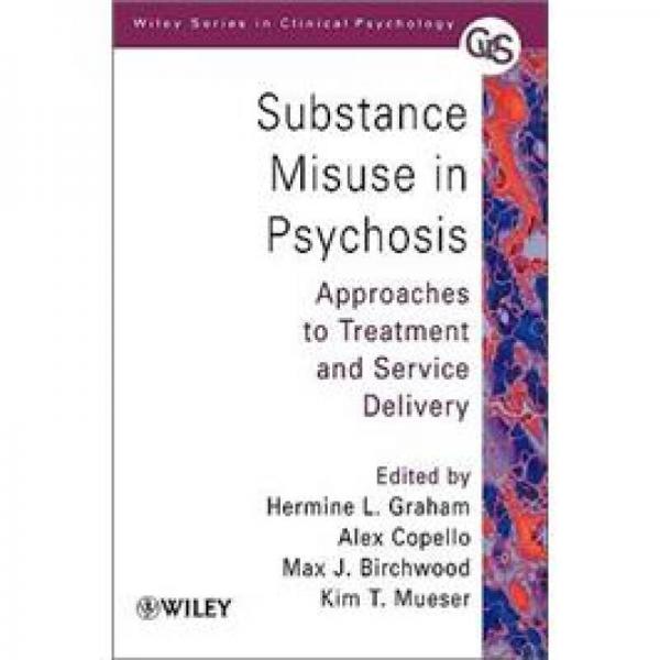 Substance Misuse in Psychosis