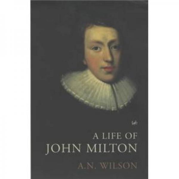 A Life of John Milton (Pimlico)