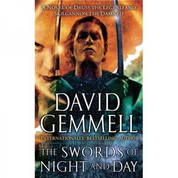 The Swords of Night and Day: A Novel of Druss the Legend and Skilgannon the Damned