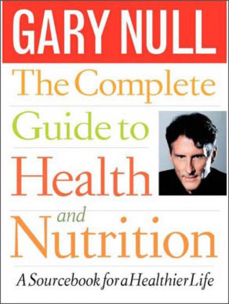 The Complete Guide to Health and Nutrition: A So
