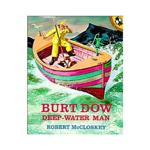 Burt Dow: Deep-water Man(by Robert McCloskey) 老水手波特 