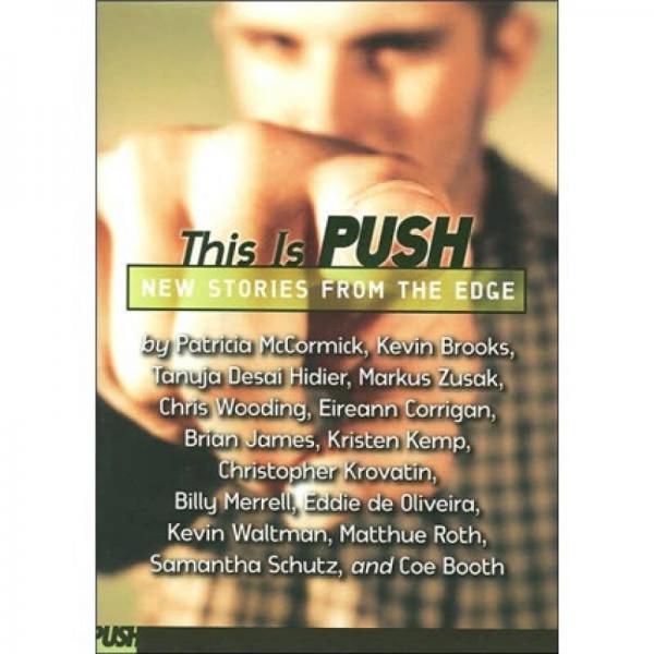 This is Push: New Stories from the Edge  這就是PUSH: PUSH合集