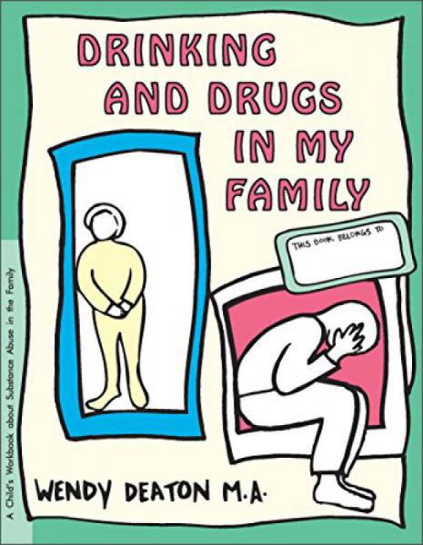 Grow: Drinking and Drugs in My Family: A Child's