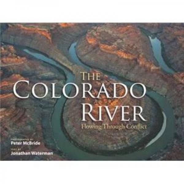 The Colorado River: Flowing Through Conflict