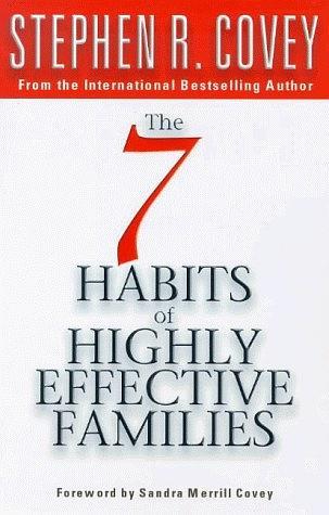 Seven Habits of Highly Effective Families