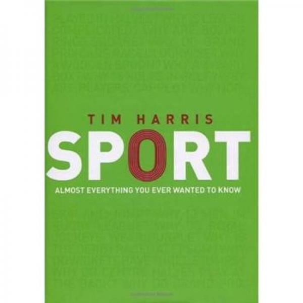 Sport: Almost Everything You Ever Wanted to Know