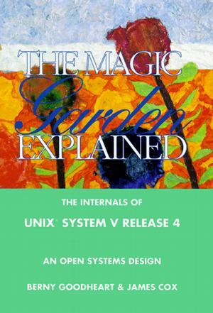 The Magic Garden Explained：The Internals of Unix System V Release 4 : An Open Systems Design