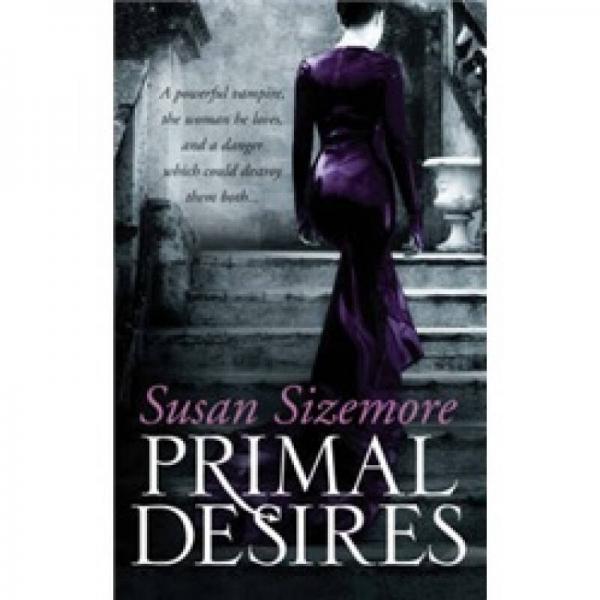 Primal Desires  最初的愿望