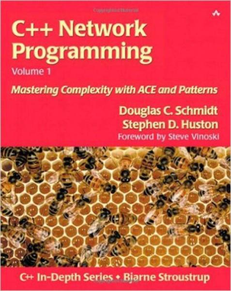 C++ Network Programming, Volume I：Mastering Complexity with ACE and Patterns