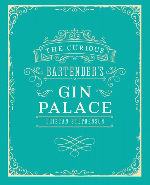 The Curious Bartender'S Gin Palace