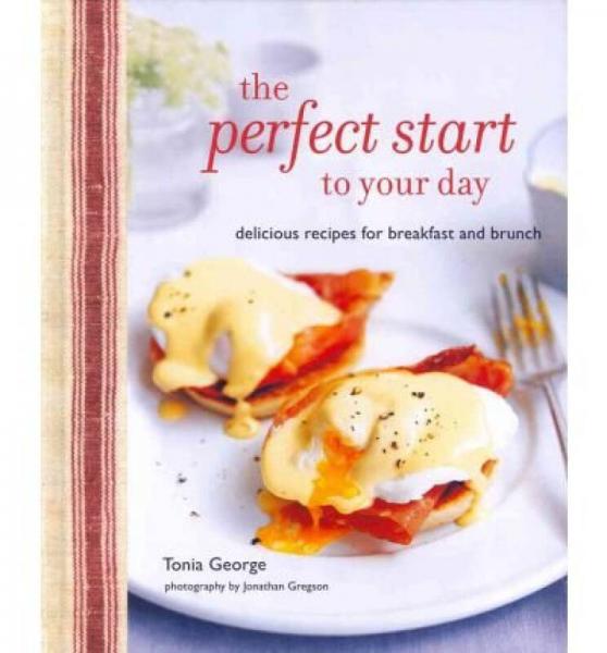 The Perfect Start to Your Day: Delicious Recipes for Breakfast and Brunch