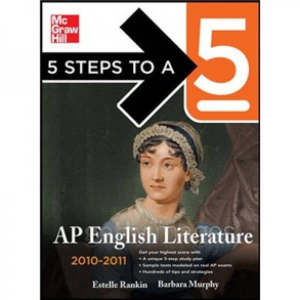 5 Steps to a 5 AP English Literature, 2010-2011 Edition