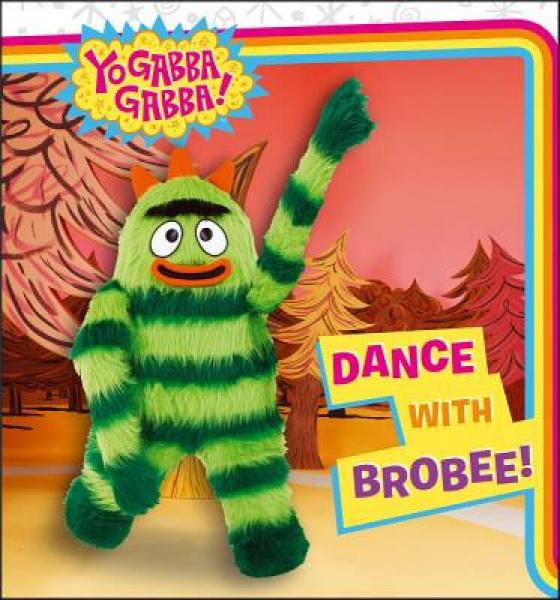 Dance with Brobee!  [Board book] 