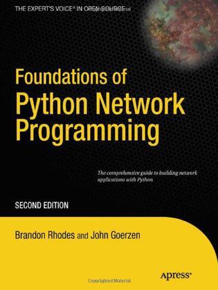 Foundations of Python Network Programming：Foundations of Python Network Programming