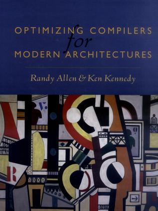 Optimizing Compilers for Modern Architectures：A Dependence-based Approach