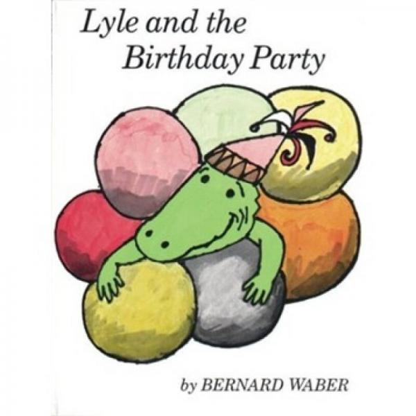 Lyle and the Birthday Party  鳄鱼莱尔的生日派队
