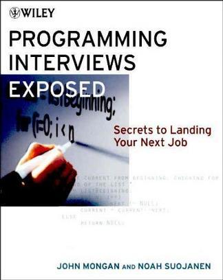 Programming Interviews Exposed：Programming Interviews Exposed