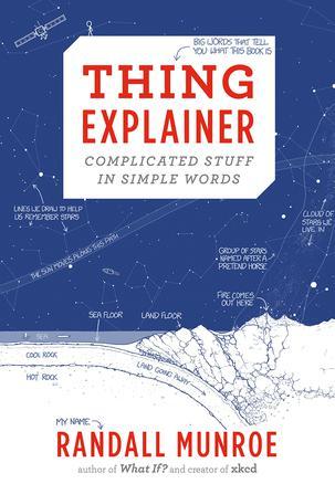 Thing Explainer：Complicated Stuff in Simple Words