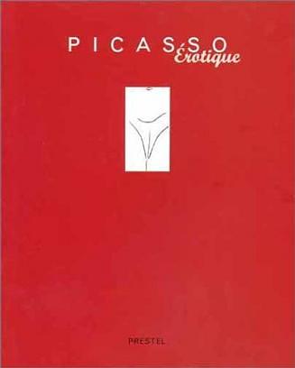 Picasso eÃÂ¯ÃÂ¿ÃÂ½rotique / edited by Jean Clair ; with contributions by Jean Clair 