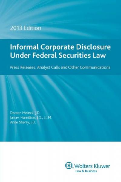 Informal Corporate Disclosure Under Federal Securities Law 2013