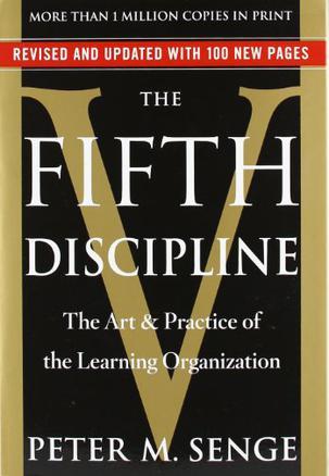 The Fifth Discipline：The Fifth Discipline