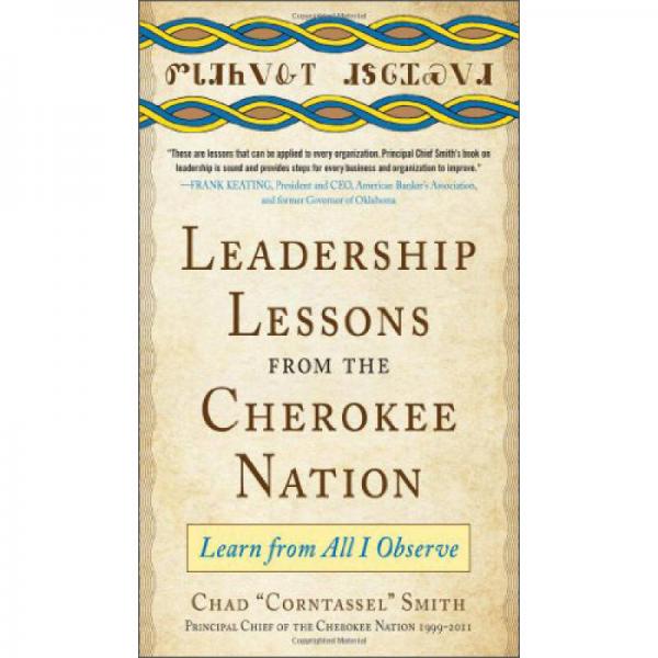 Leadership Lessons from the Cherokee Nation: Learn from All I Observe