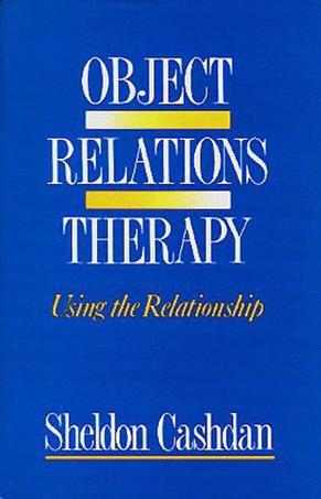 Object Relations Therapy：Using the Relationship