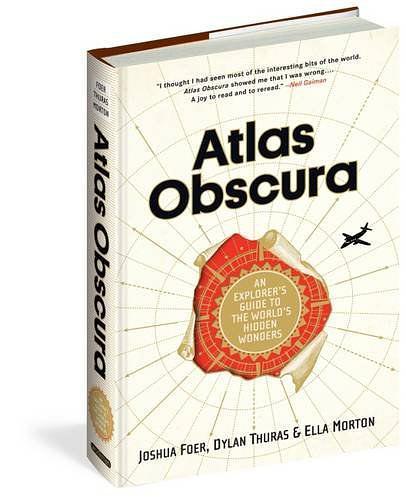 Atlas Obscura：An Explorer's Guide to the World's Hidden Wonders
