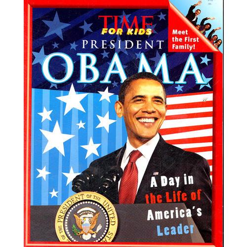 TIME For Kids President Obama: A Day in the Life of America's Leader 《时代周刊》儿童读物：美国总统奥巴马 