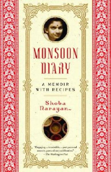 Monsoon Diary: A Memoir with Recipes