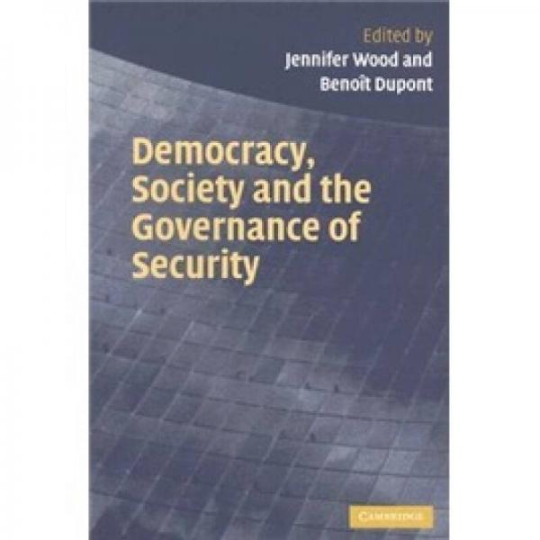 Democracy Society and the Governance of Security