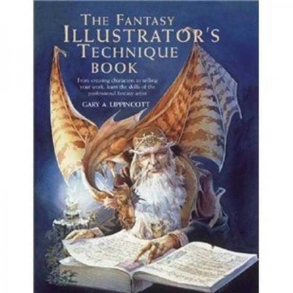 The Fantasy Illustrator's Technique Book (Quarto Book)