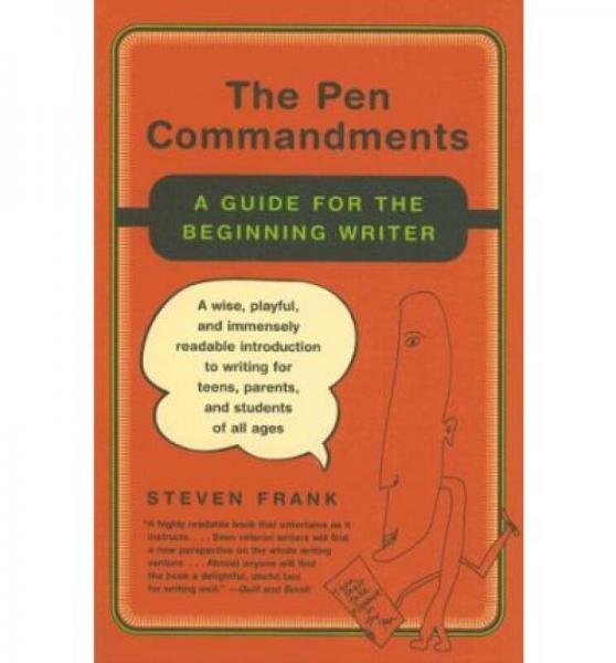 The Pen Commandments: A Guide for the Beginning 