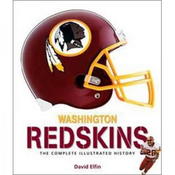 Washington Redskins: The Complete Illustrated History