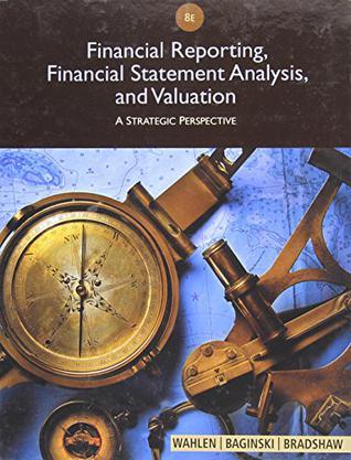 Financial Reporting, Financial Statement Analysis and Valuation