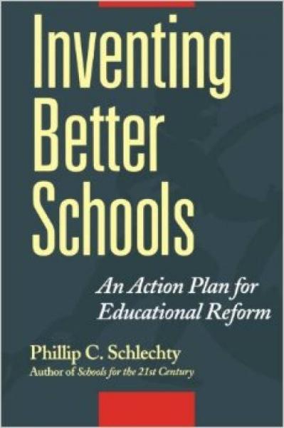 Inventing Better Schools: An Action Plan for Educational Reform