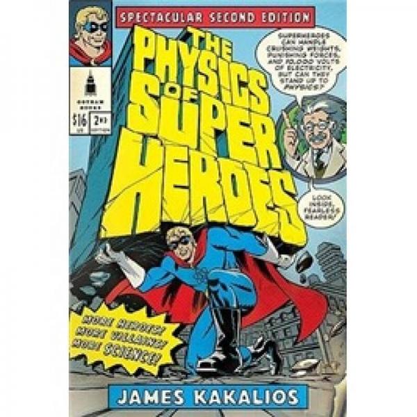 The Physics of Superheroes: Spectacular Second Edition