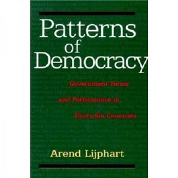 Patterns of Democracy：Government Forms and Performance in Thirty-Six Countries