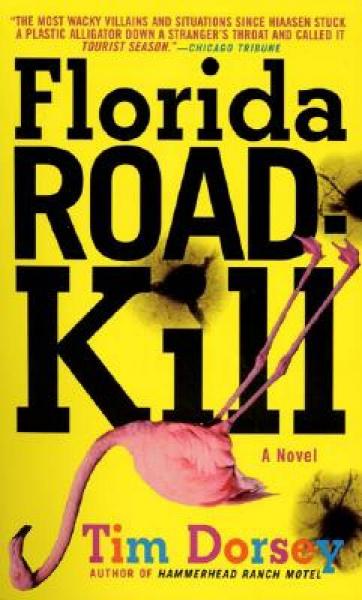 Florida Road Kill: A Novel