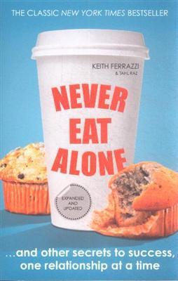 never eat alone