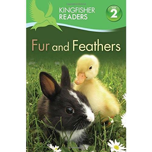 Kingfisher Readers Level 2: Fur and Feathers毛皮和羽毛