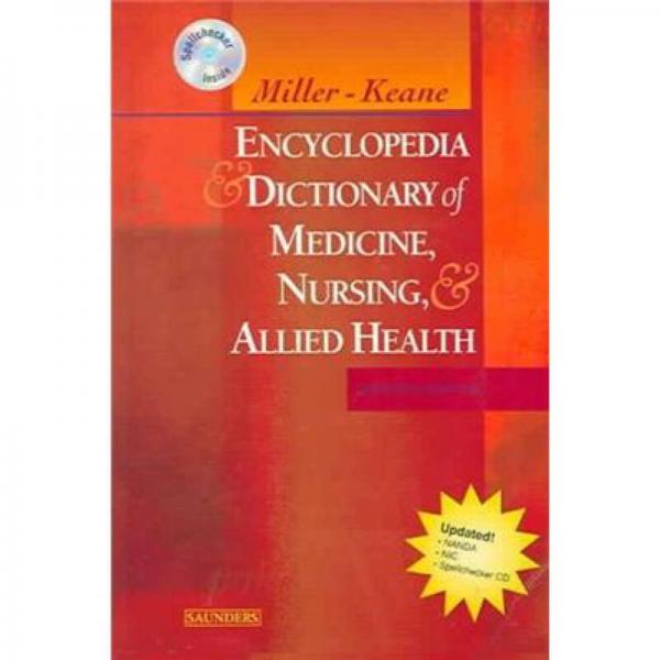 Miller-Keane Encyclopedia & Dictionary of Medicine, Nursing & Allied Health - Revised Reprint