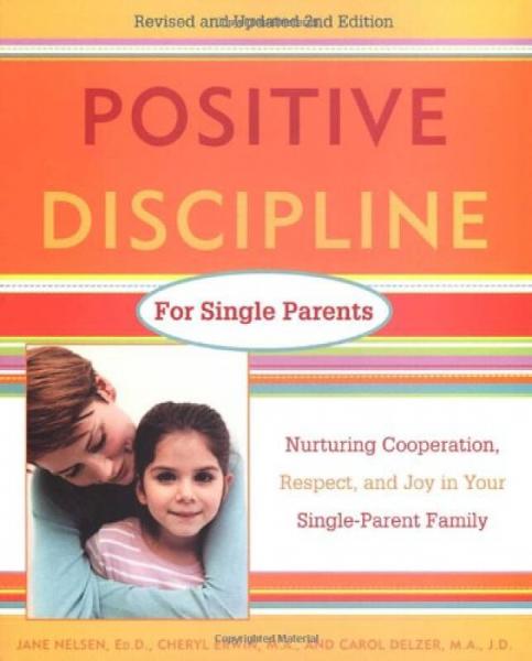 Positive Discipline for Single Parents, Revised