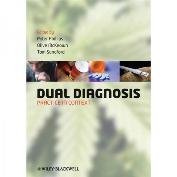 Dual Diagnosis: Practice in Context