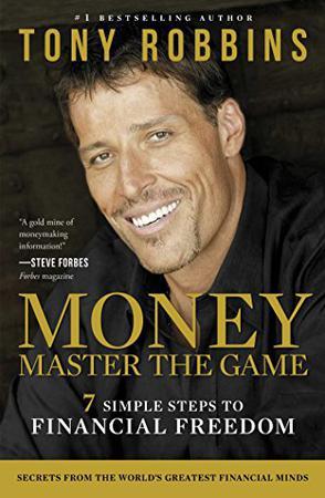 MONEY Master the Game：7 Simple Steps to Financial Freedom