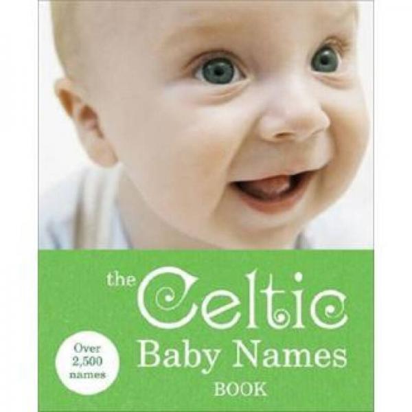 The Celtic Baby Names Book 