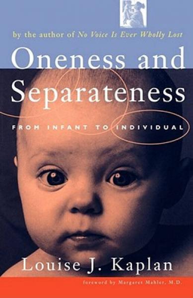 Oneness and Separateness: From Infant to Individ